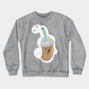 Ice coffee time! Crewneck Sweatshirt